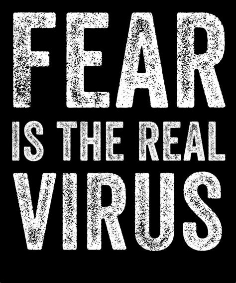 Fear Is The Real Virus Digital Art By Jane Keeper