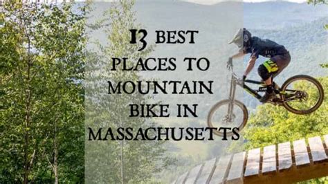 Best Places To Mountain Bike In Massachusetts DIY Mountain Bike
