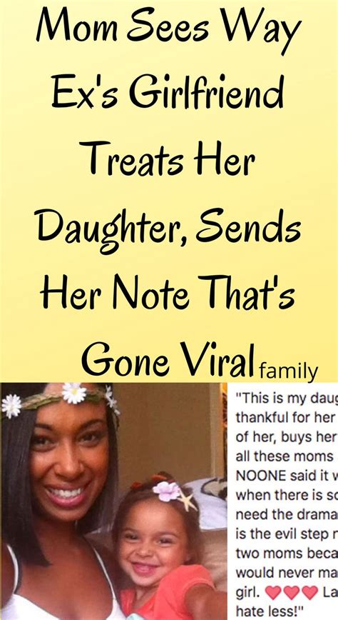 Mom Sees Way Exs Girlfriend Treats Her Daughter Sends Her Note Thats Gone Viral Viral Ex
