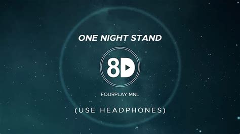 Fourplay Mnl One Night Stand 8d Audio Youtube