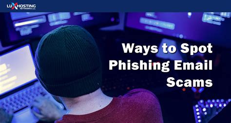 How To Spot Phishing Email Scams Luxhosting