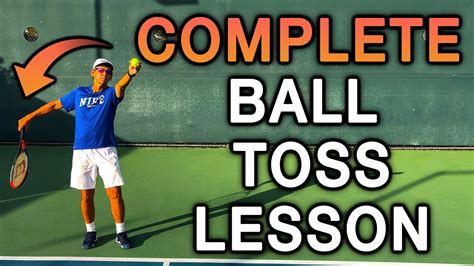 Complete Tennis Ball Toss Serve Lesson Youtube