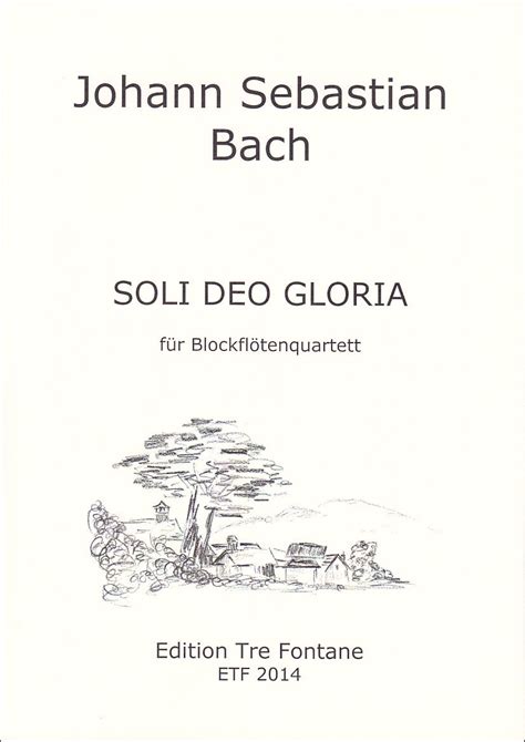 Bach Soli Deo Gloria Choräle Blockflötenquartett Noten Etf2014