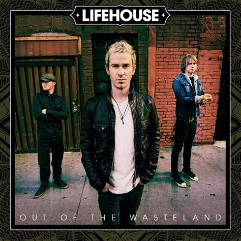 Lifehouse Out Of The Wasteland Lyrics And Tracklist Genius