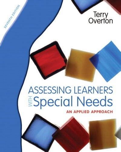 Assessing Learners With Special Needs An Applied Approach 7th Edition