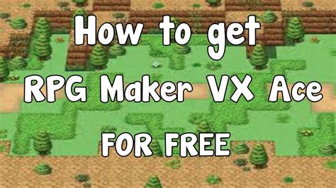 How To Get Rpg Maker Vx Ace For Free Youtube