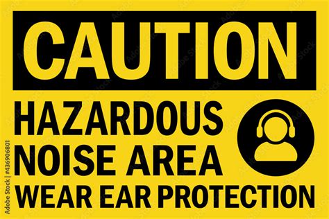Naklejka Hazardous Noise Area Wear Ear Protection Caution Sign Hearing