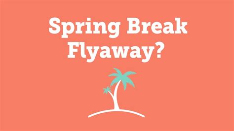 Spring Break Travel Tips Youtube