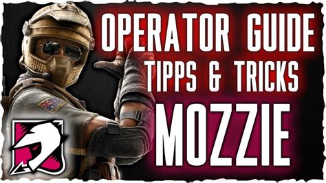 Mozzie Operator Guide Tipps Und Tricks Operation Burnt Horizon