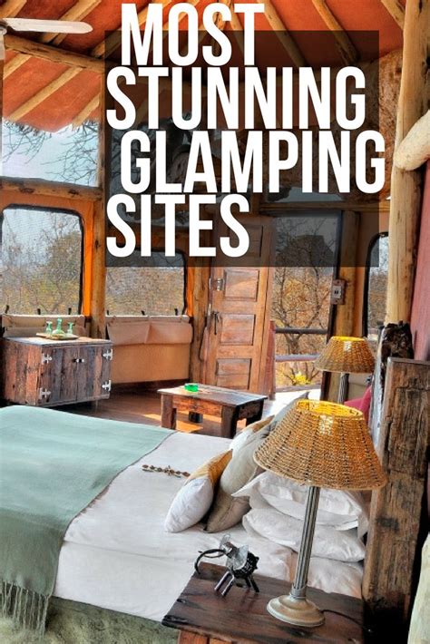 Most Stunning Glamping Sites Around The World Traveling Lifestyle