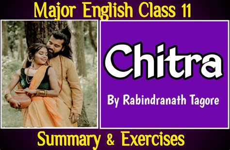 Chitra By Rabindranath Tagore Summary