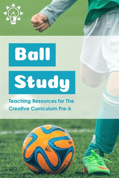 Balls Study Bundle For The Creative Curriculum Creative Curriculum