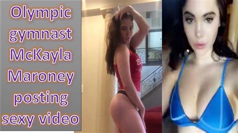 Olympic Gymnast Mckayla Maroney Posting Sexy Video Youtube