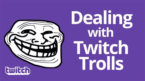 Slaying Twitch Trolls