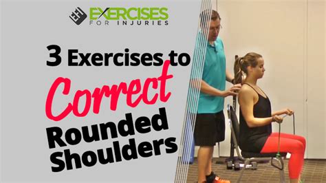 3 Exercises To Correct Rounded Shoulders Posture Exercises Yoga