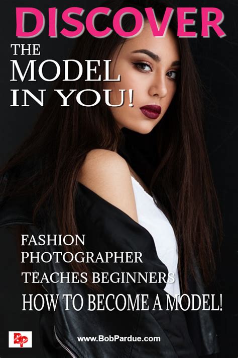 Learn How To Become A Model Yes You Can Be A Model With Some Work
