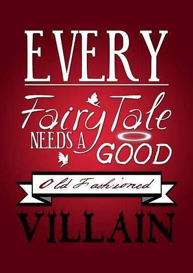 Every Fairy Tale Needs A Good Old Fashioned Villain
