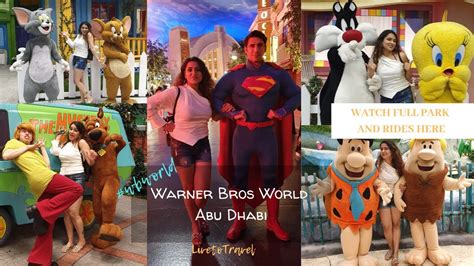 Warner Bros World Abu Dhabi Complete Tour And Review Theme Park Yas