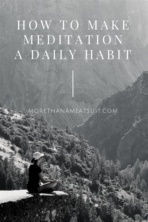 meditation monday how to make meditation a daily habit more than a meatsuit