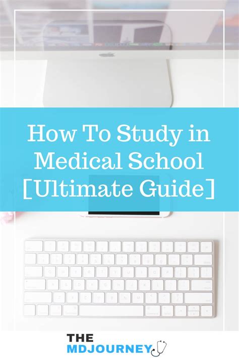 How To Study In Medical School Ultimate Guide Themdjourney Medical