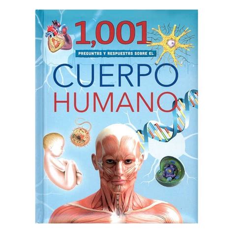 Antartica Libros 1001 Preguntas Y Respuestas Sobre El Cuerpo Humano