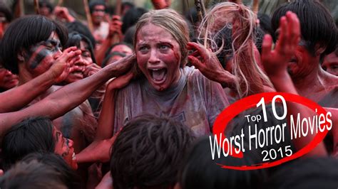 Death, taxes and bad horror movies are a few of the only things you can depend on in life. WORST HORROR MOVIES OF 2015 - Top 10 - YouTube