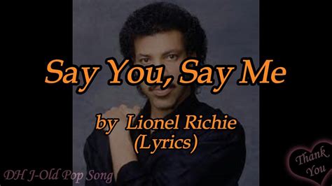 Lionel Richie Say You Say Melyrics Youtube