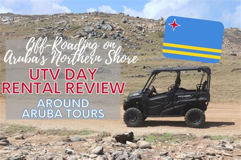 Around Aruba Utv Tour Review Go Off Roading On The Island S Northern