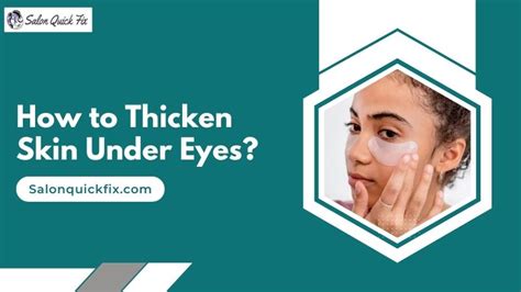 How To Thicken Skin Under Eyes Salonquickfix