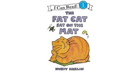 The Fat Cat Sat On The Mat By Nurit Karlin