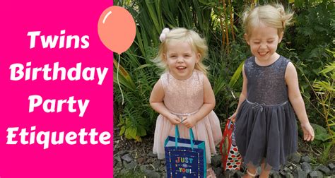 Birthday Party Etiquette With Twins