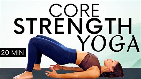 20 Minute Core Yoga Workout For Strength And Building Postures Beginners