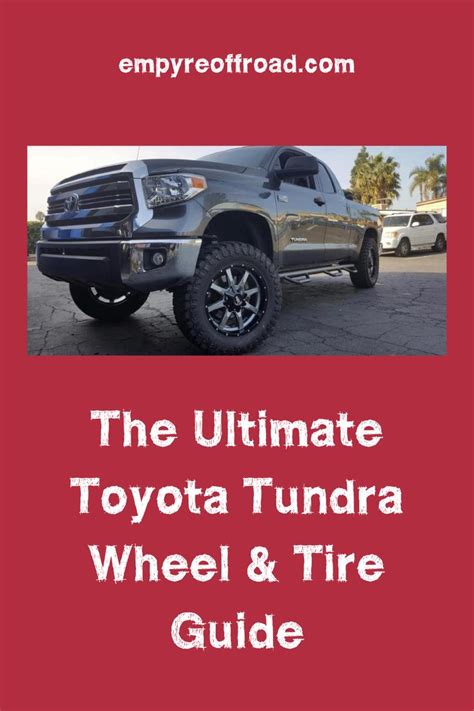The Ultimate Toyota Tundra Wheel And Tire Guide Tundra Wheels Toyota