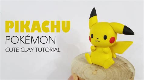 Ep6 How To Make Pikachu From Clay Pokémon Clay Tutorial Youtube