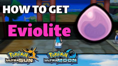 How To Get Eviolite In Pokemon Ultra Sun And Moon Youtube