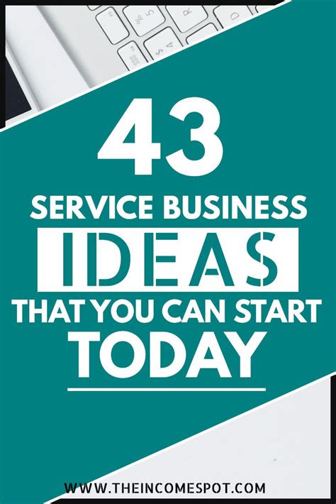 43 Service Business Ideas That You Can Start Today Services Business