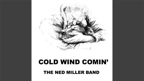 Cold Wind Comin Youtube