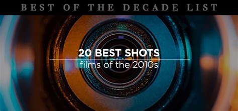 Best Of The Decade List 20 Best Shots Of The 2010s Flixchatter Film Blog