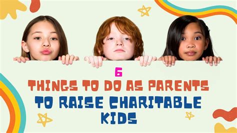 Top 6 Tips For Raising Charitable Kids As Parents Youtube