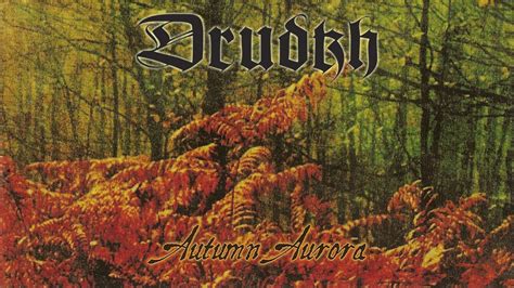 Drudkh Autumn Aurora Full Album Youtube