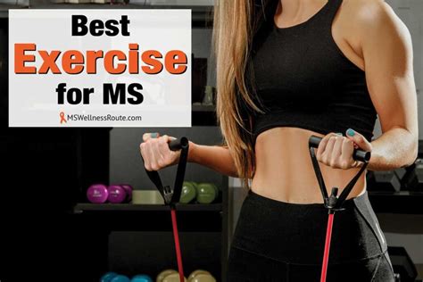 Best Exercise For Ms Ms Wellness Route