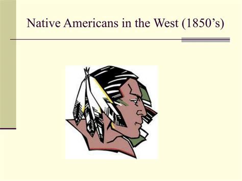Ppt Native Americans In The West 1850s Powerpoint Presentation