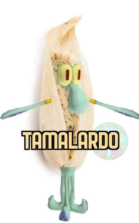Top Memes De Tamales En Español Memedroid