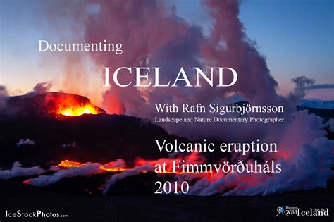 Documenting The Volcanic Eruption At Fimmvörðuháls 2010 On Behance