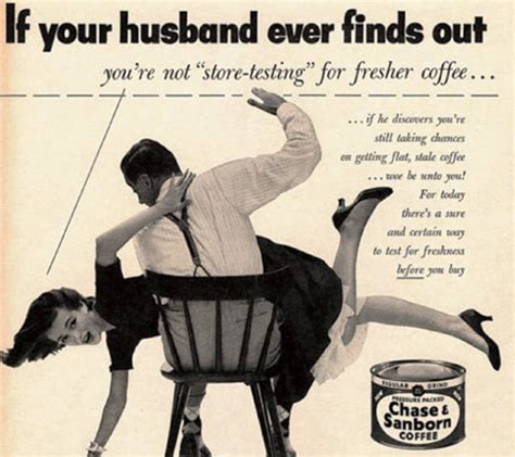 15 vintage ads that were just so ridiculously offensive toward women