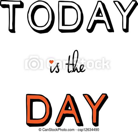 Eps Vectors Of Today Is The Day Vector Today Is The Day