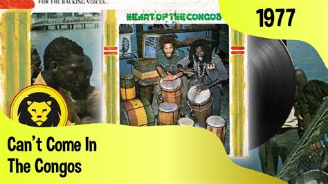 The Congos Cant Come In The Congos Heart Of The Congos Black Art