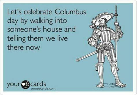 Columbus Day Happy Columbus Day Ecards Funny E Cards