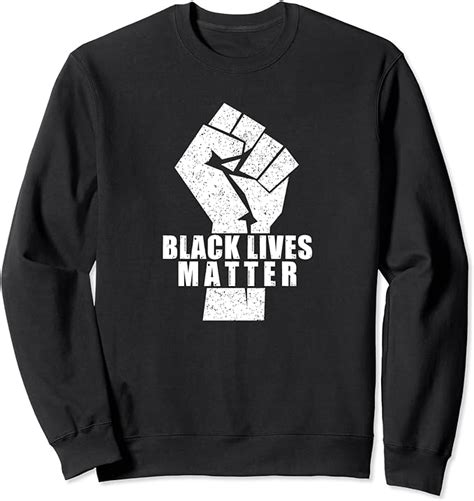 Black Lives Matter Tee Sweatshirt Uk Clothing