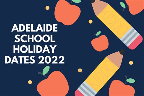 Adelaide School Holiday Dates 2022 South Australia Term Dates 2022
